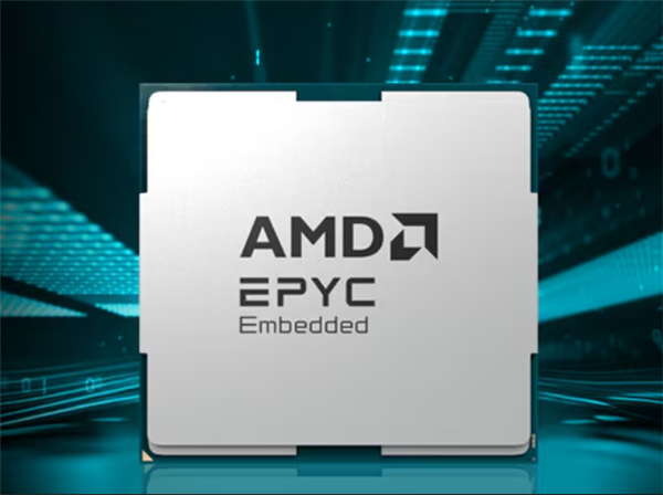 AMD发布EPYC嵌入式9005系列CPU：最高192颗Zen5核心